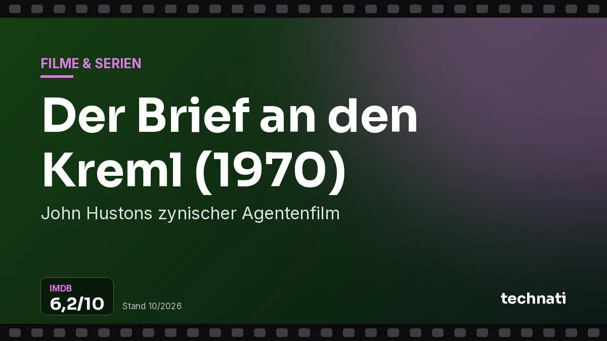 Der Brief an den Kreml (1970): John Hustons zynischer Agentenfilm