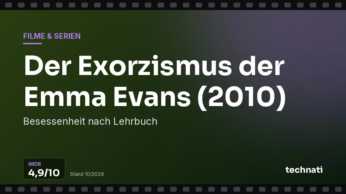Der Exorzismus der Emma Evans (2010): Besessenheit nach Lehrbuch