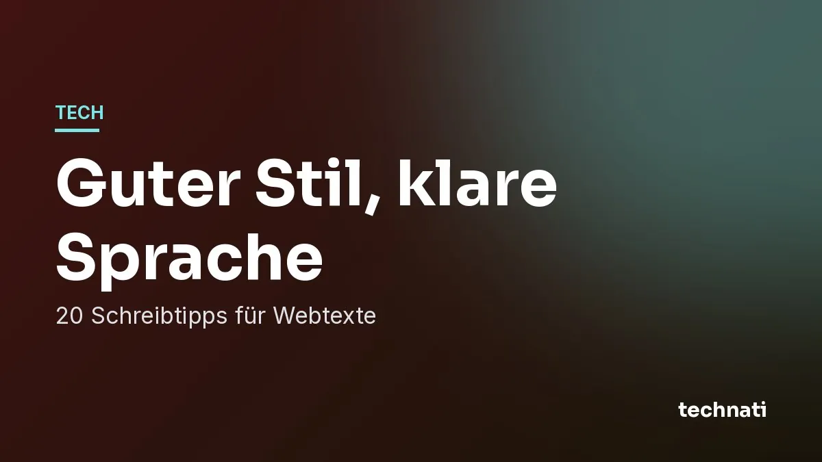 Guter Stil, klare Sprache: 20 Schreibtipps für Webtexte