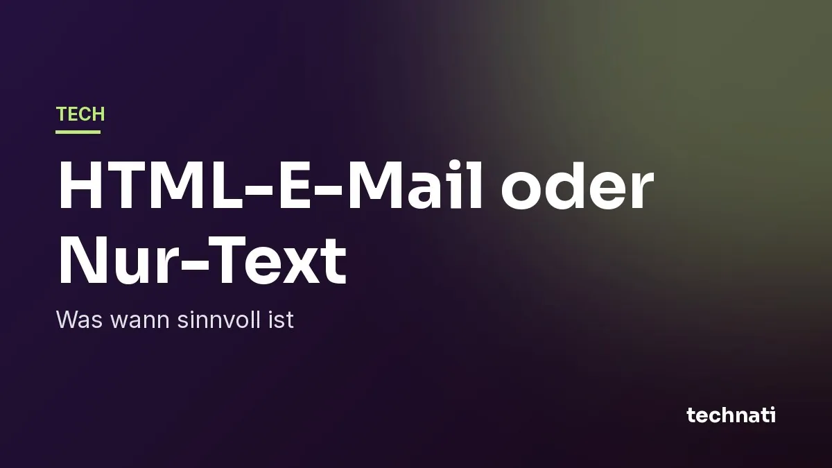 HTML-E-Mail oder Nur-Text: Was wann sinnvoll ist