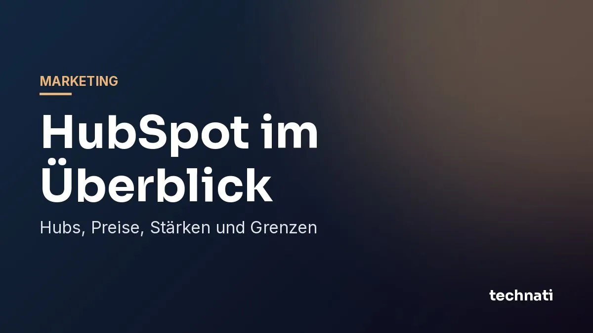 HubSpot im Überblick: Hubs, Preise, Stärken und Grenzen