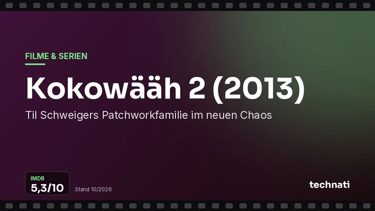 Kokowääh 2 (2013): Til Schweigers Patchworkfamilie im neuen Chaos