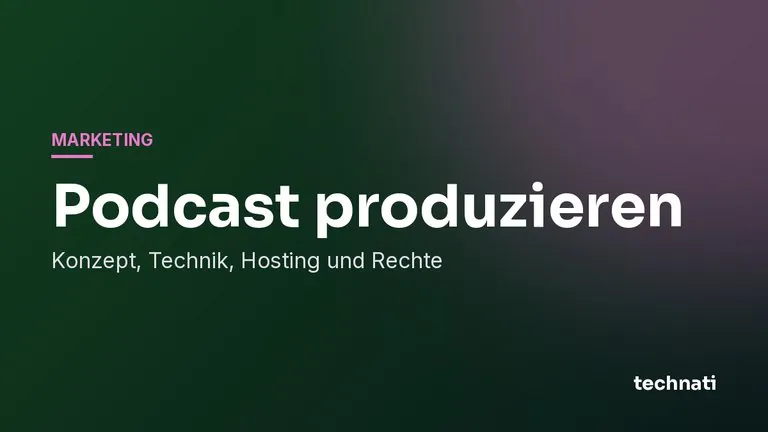 Podcast produzieren: Konzept, Technik, Hosting und Rechte