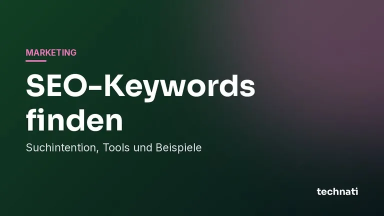 SEO-Keywords finden: Suchintention, Tools und Beispiele