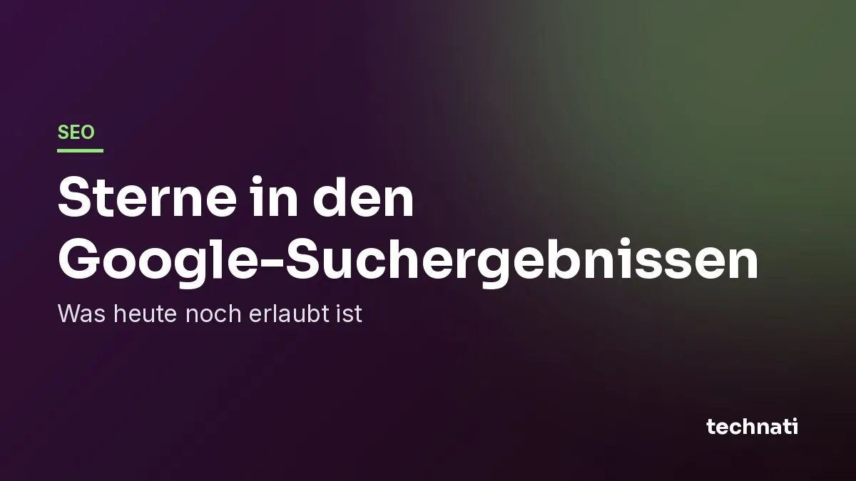 Sterne in den Google-Suchergebnissen: Was heute noch erlaubt ist
