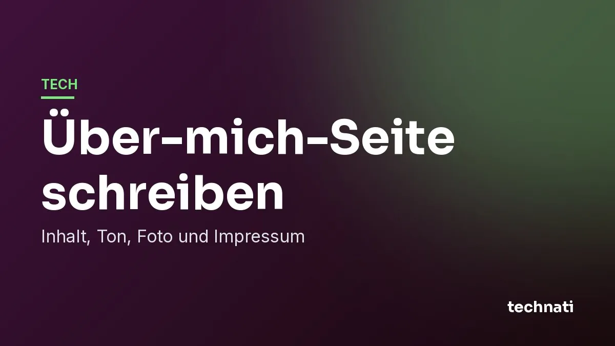 Über-mich-Seite schreiben: Inhalt, Ton, Foto und Impressum