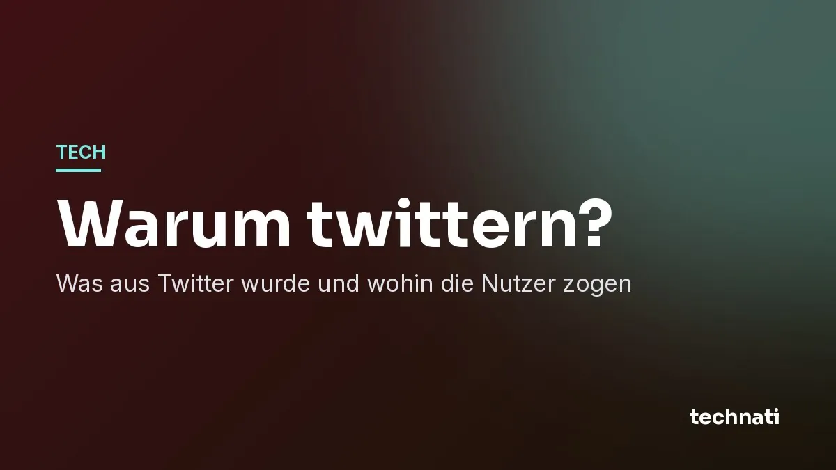 Warum twittern? Was aus Twitter wurde und wohin die Nutzer zogen
